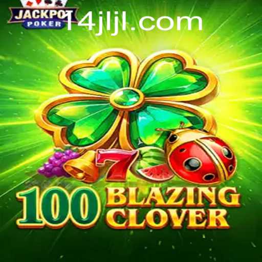 Exploring 100BlazingClover: A Thrilling Gaming Experience